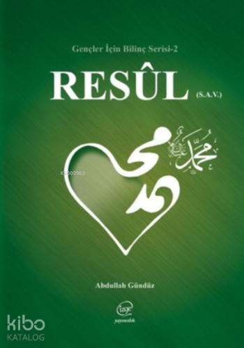 Resul (S.A.V) - Gençler İçin Bilinç Serisi 2