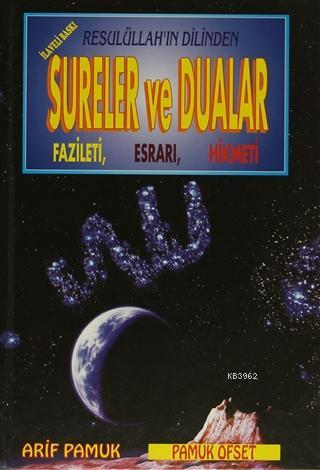 Resulüllah'ın Dilinden Sureler ve Dualar Fazileti, Esrarı, Hikmeti; (Dua 031)