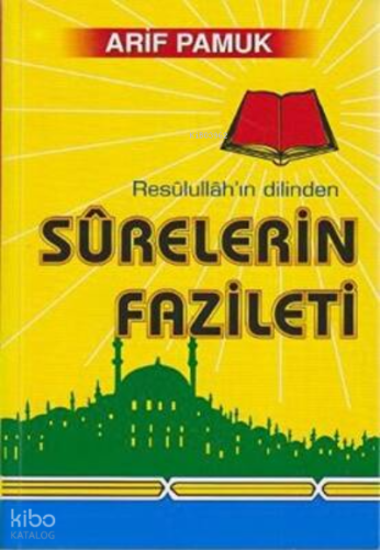 Resulüllahın Dilinden Surelerin Fazileti