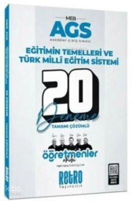Retro Yayıncılık MEB AGS Eğitimin Temelleri ve Türk Milli Eğitim Sistemi Öğretmenler Ekibi 20 Deneme