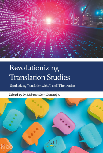 Revolutionizing Translation Studies - Synthesizing Translation With AI and it Innovation