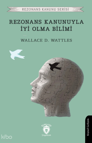 Rezonans Kanunuyla İyi Olma Bilimi