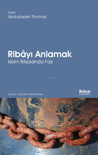 Ribayı Anlamak; İslam İktisadında Faiz - Kitapiks.com