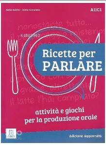 Ricette per parlare (Edizione aggiornata) A1-C1