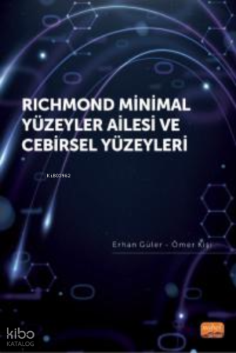 Richmond Minimal Yüzeyler Ailesi ve Cebirsel Yüzeyleri