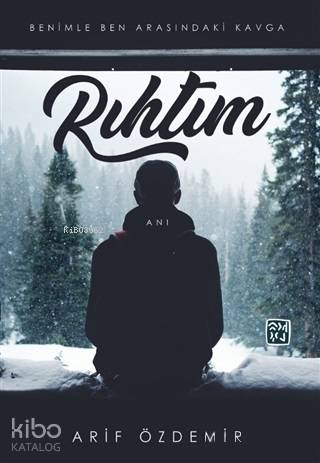 Rıhtım; Benimle Ben Arasındaki Kavga