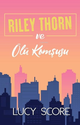 Riley Thorn ve Ölü Komşusu - Kitapiks.com
