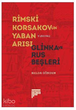 Rimski Korsakov'un Yaban Arısı - Glinka ve Rus Beşleri