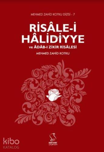 Risâle-i Hâlidiyye ve Âdâb-ı Zikir Risalesi