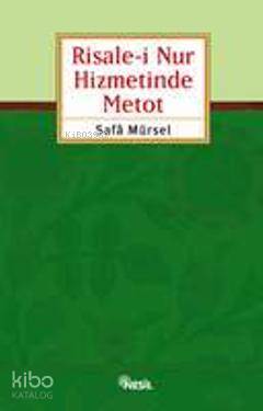 Risale-i Nur Hizmetinde Metod