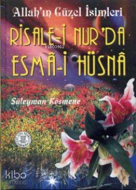 Risale-i Nur'da Esma-i Hüsna; 1668 (Ciltli. B. Boy)