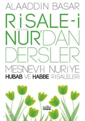 Risale-i Nur'dan Dersler Hubab ve Habbe