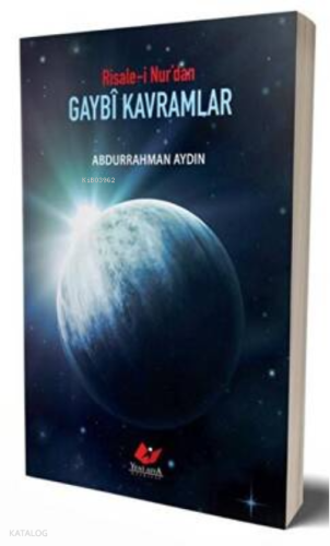 Risale-i Nur'dan Gaybî Kavramlar