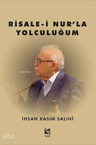 Risale-i Nur'la Yolculuğum