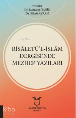 Risâletü'l-İslâm Dergisi'nde Mezhep Yazıları