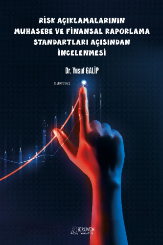 Risk Açıklamalarının Muhasebe Ve Finansal Raporlama ;Standartları Açıs