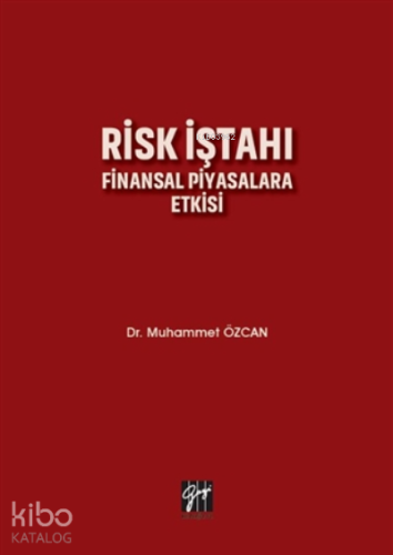 Risk İştahı Finansal Piyasalara Etkisi