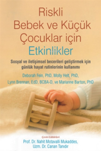 Riskli Bebek Ve Küçük Çocuklar Için Etkinlikler;Sosyal Ve İletişimsel Becerileri Geliştirmek Için Günlük Hayat Rutinlerinin Kullanımı