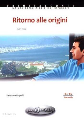 Ritorno alle origini + CD; B1 - B2 (Orta Seviye)