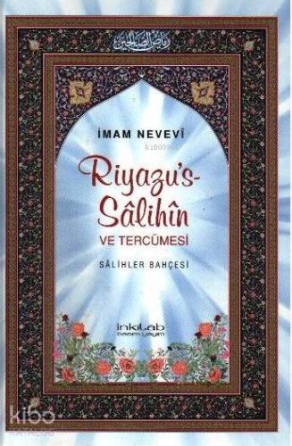 Riyazu's-Sâlihîn ve Tercümesi (Büyük Boy); Sâlihler Bahçesi
