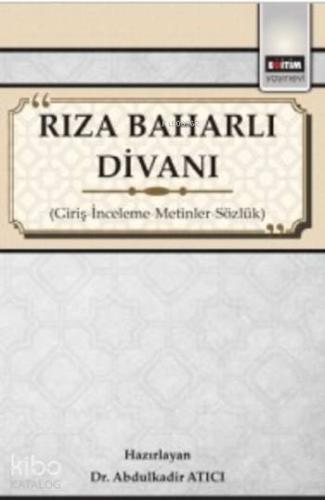 Rıza Baharlı Divanı; Giriş İnceleme Metinler Sözlük - Kitapiks.com
