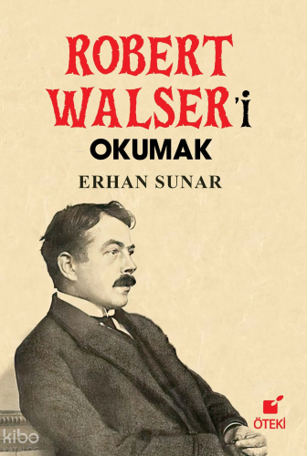 Robert Walser’i Okumak