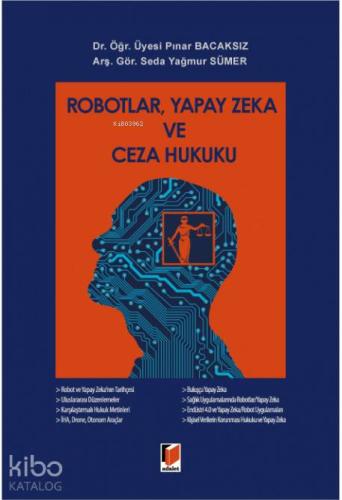 Robotlar, Yapay Zeka ve Ceza Hukuku