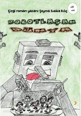 Robotlaşan Dünya - Kitapiks.com