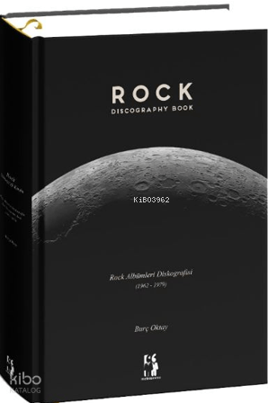 Rock Albümleri Diskografisi (1962-1979) (Ciltli)