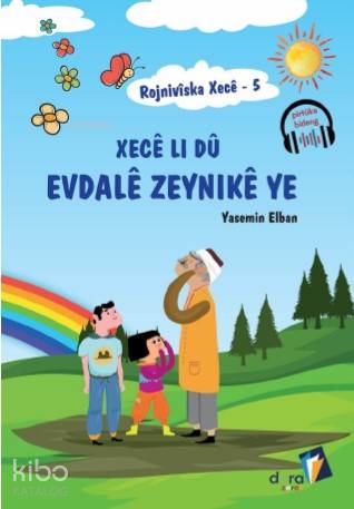 Rojnivîska Xecê 5 - Xecê Li dû Evdalê Zeynikê ye - Kitapiks.com