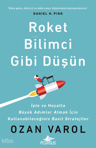 Roket Bİlimci Gibi Düşün