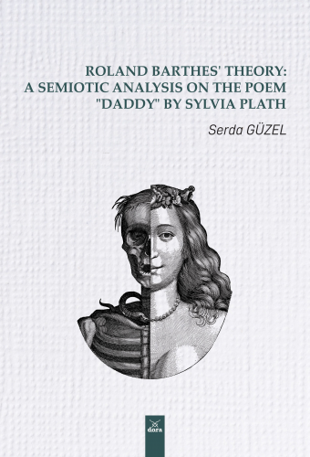 Roland Barthes’ Theory: A Semiotic Analysis on The Poem “Daddy” by Sylvia Plath
