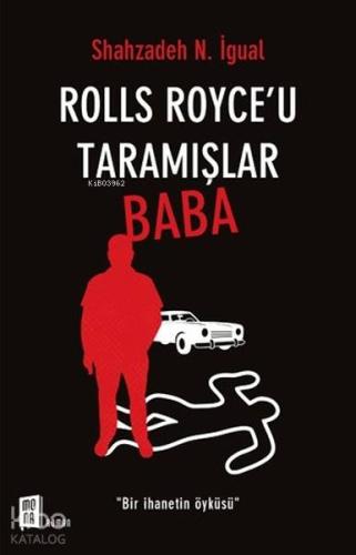 Rolls Royce'u Taramışlar Baba - Kitapiks.com