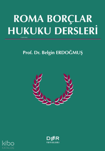 Roma Borçlar Hukuku Dersleri (Ciltli)