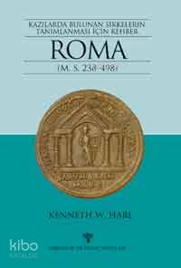 Roma;Kazılarda Bulunan Sikkelerin Tanımlanması İçin Rehber