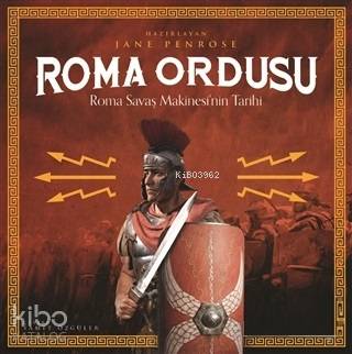 Roma Ordusu; Roma Savaş Makinesi'nin Tarihi