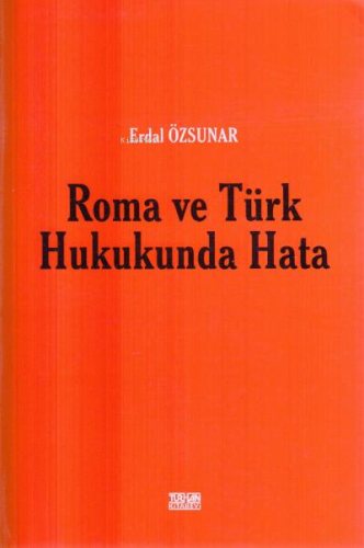 Roma ve Türk Hukukunda Hata