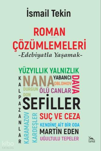 Roman Çözümlemeleri;-Edebiyatla Yaşamak-