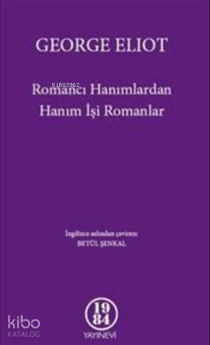 Romancı Hanımlardan Hanım İşi Romanlar