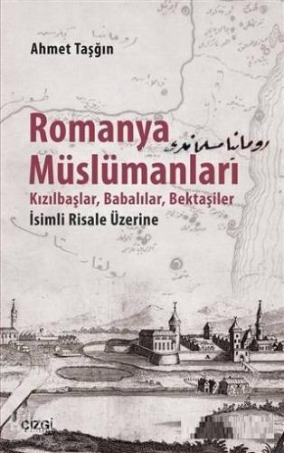 Romanya Müslümanları; Kızılbaşlar, Babalılar, Bektaşiler İsimli Risale