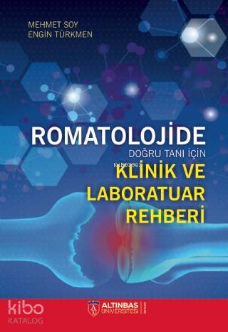 Romatolojide Doğru Tanı İçin Klinik ve Laboratuvar Rehberi - Kitapiks.