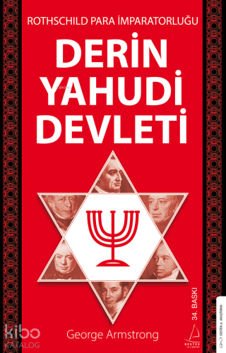 Rothschild Para İmparatorluğu; Derin Yahudi Devleti