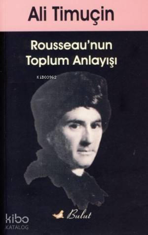 Rousseau'nun Toplum Anlayışı