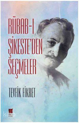 Rübab-I Şikeste'den Seçmeler - Kitapiks.com