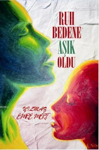 Ruh Bedene Aşık Oldu - Kitapiks.com