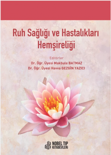 Ruh Sağlığı Ve Hastalıkları Hemşireliği - Kitapiks.com