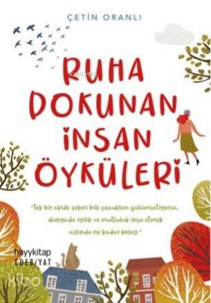 Ruha Dokunan İnsan Öyküleri - Kitapiks.com