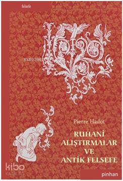 Ruhani Alıştırmalar ve Antik Felsefe