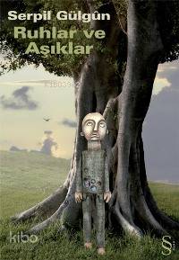 Ruhlar ve Aşıklar - Kitapiks.com