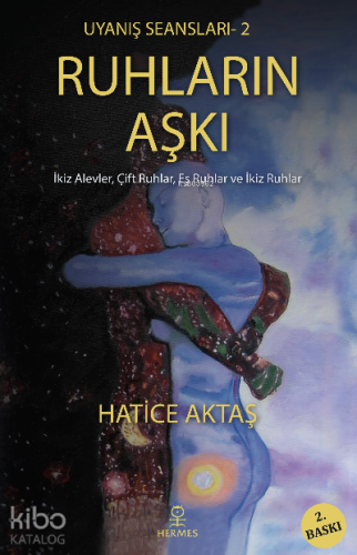 Ruhların Aşkı; Uyanış Seanları: 2